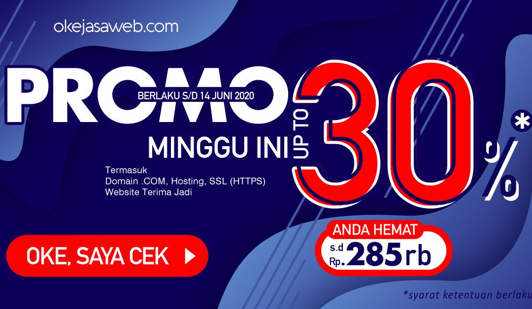 Kembali Hadir Promo Terbatas, Up to 30%