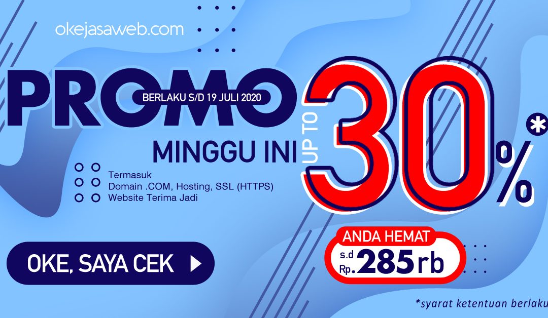 Ambil Promo Ini Order Terbatas, Diskon Up To 30% - Okejasaweb.com